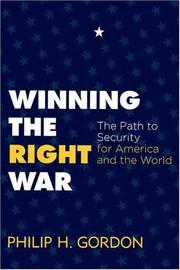Cover of: Winning the Right War: The Path to Security for America and the World