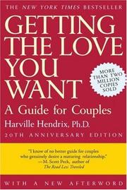 Cover of: Getting the Love You Want, 20th Anniversary Edition by Harville Hendrix