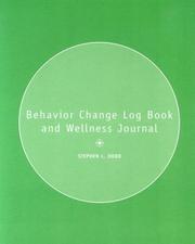 Cover of: Behavior Change Log Book and Wellness Journal by Stephen L. Dodd, Stephen L. Dodd