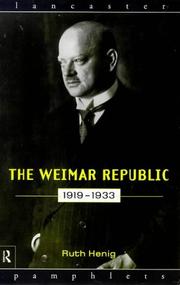 The Weimar Republic, 1919-1933 by Ruth B. Henig