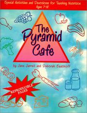 Cover of: Pyramid Cafe: Special Activities and Devotions for Teaching Nutrition Ages 7-12