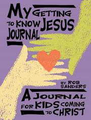 Cover of: My Getting to Know Jesus Journal by Rob Sanders