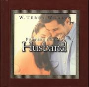 Cover of: Prayers for My Husband (Whalin, Terry. Pocket Prayer Companion Series, #3.) by Terry Whalin, W. Terry Whalin