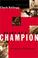 Cover of: Heart of a Champion