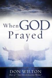 When God prayed by Don Wilton