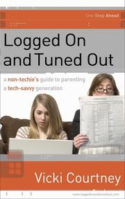 Cover of: Logged On and Tuned Out | Vicki Courtney