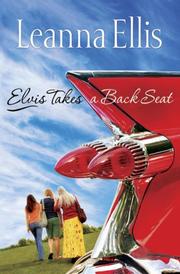 Cover of: Elvis Takes a Back Seat by Leanna Ellis, Leanna Ellis