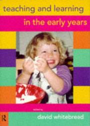 Cover of: Teaching and learning in the early years