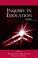 Cover of: Inquiry in Education, Volume II