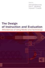 Cover of: The Design of Instruction and Evaluation: Affordances of Using Media and Technology