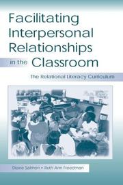 Cover of: Facilitating interpersonal Relationships in the Classroom by Diane Salmon, Ruth Ann Freedman
