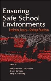 Cover of: Ensuring Safe School Environments: Exploring Issues--seeking Solutions (Topics in Educational Leadership)