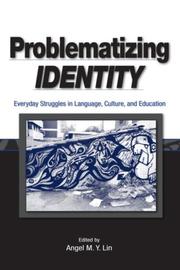 Cover of: Problematizing Identity: Everyday Struggles in Language, Culture, and Education