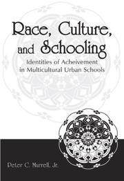 Race, Culture, and Schooling by Jr., Peter C. Murrell, Peter C. Murrell