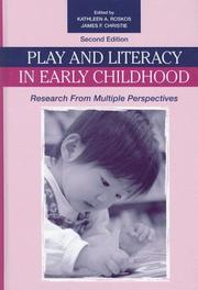Cover of: Play and Literacy in Early Childhood: Research From Multiple Perspectives, Second Edition