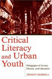 Cover of: Critical Literacy and Urban Youth: Pedagogies of Access, Dissent, and Liberation (Language, Culture & Teaching)