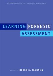 Cover of: Learning Forensic Assessment (International Perspectives on Forensic Mental Health) by Rebecca Jackson