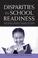 Cover of: Disparities in School Readiness