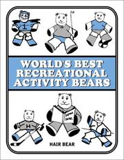 World's Best Recreational Activity Bears by Hair Bear