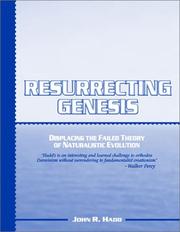 Cover of: Resurrecting Genesis: Displacing the Failed Theory of Naturalistic Evolution