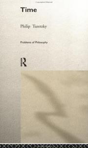 Cover of: Time (Problems of Philosophy Their Past and Present) by Philli Turetzky