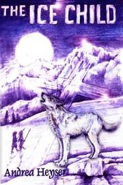 Cover of The Ice Child by heyser