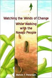 Cover of: Watching the Winds of Change While Walking With the Navajo People