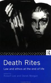 Cover of: Death Rites: Law and Ethics at the End of Life