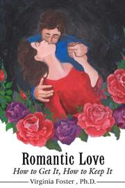 Cover of: Romantic Love: How to Get It, How to Keep It