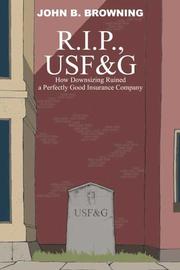 Cover of: R.I.P., USF&G: How Downsizing Ruined a Perfectly Good Insurance Company