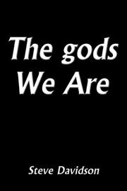 Cover of: The gods We are