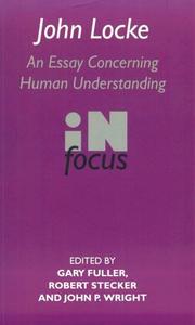 Cover of: John Locke: AN Essay Concerning Human Understanding in Focus (Philosophers in Focus)