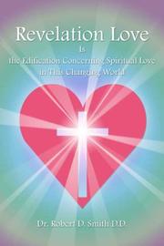 Cover of: Revelation Love Is the Edification Concerning Spiritual Love in This Changing Wor