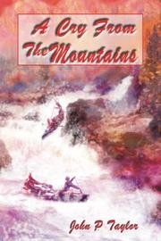 Cover of: A Cry from the Mountains | John P. Taylor