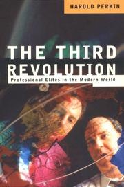 Cover of: The Third Revolution: Professional Elites in the Modern World