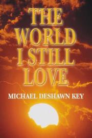 Cover of: The World I Still Love