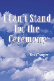 Cover of: I Can't Stand for the Ceremony by Thomas Ainsworth