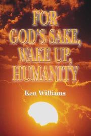 Cover of: For God's Sake, Wake Up, Humanity