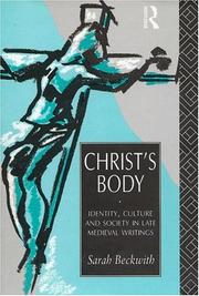 Cover of: Christ's Body: Identity, Culture and Society in Late Medieval Writings