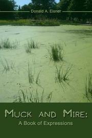 Muck and Mire by Donald A. Eisner