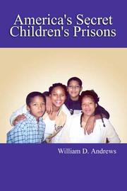 Cover of: America's Secret Children's Prisons