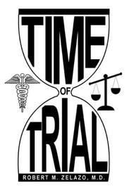 Cover of: Time of Trial by Robert M. Zelazo