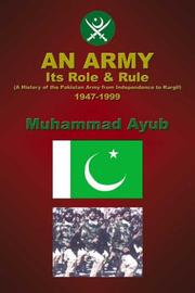 Cover of: An Army, Its Role and Rule by Muhammad Ayub