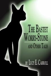 Cover of: The Bastet Worry-stone And Other Tales