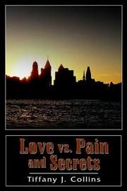 Cover of: Love Vs. Pain And Secrets