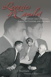 Cover of: Legacies of Camelot: Stewart and Lee Udall, American Culture, and the Arts