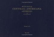 Biologia Centrali-Americana; Or, Contributions to the Knowledge of the Fauna and Flora of Mexico and Central America (6 Volumes in 4) by A. P. Maudslay