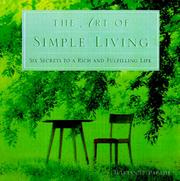 Cover of: The Art of Simple Living: Six Secrets to a Rich and Fulfilling Life