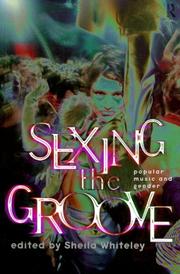 Cover of: Sexing the groove: popular music and gender