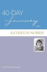 Cover of: 40-day Journey With Kathleen Norris (40-Day Journey) (40-Day Journey) by Kathryn Haueisen